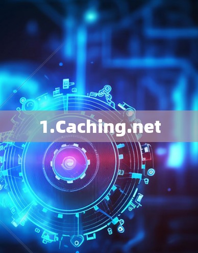 1.Caching.net