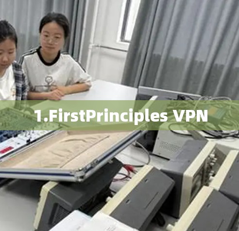 1.FirstPrinciples VPN