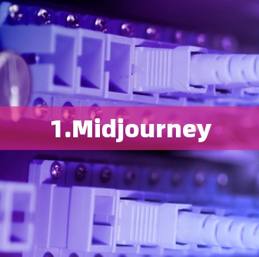 1.Midjourney